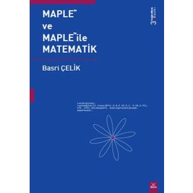 MAPLETM VE MAPLETM İLE MATEMATIK - BASRI ÇELİK