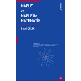 MAPLETM VE MAPLETM İLE MATEMATIK - BASRI ÇELİK