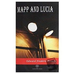 Mapp and Lucia - Edward Frederic Benson