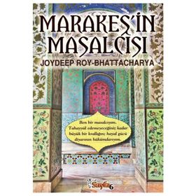 MARAKEŞ'İN MASALCISI - JOYDEEP ROY BHATTACHARYA