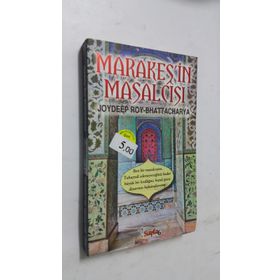MARAKEŞ'İN MASALCISI - JOYDEEP ROY BHATTACHARYA