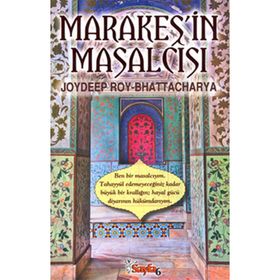 MARAKEŞ'İN MASALCISI - JOYDEEP ROY BHATTACHARYA