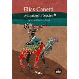Marakeş’te Sesler - elias cannetti