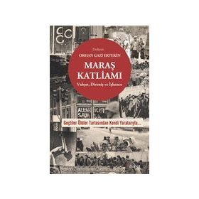 Maraş Katliamı - Orhan Gazi Ertekin