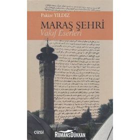 MARAŞ ŞEHRİ - VAKIF ESERLERI - PAKIZE YILDIZ