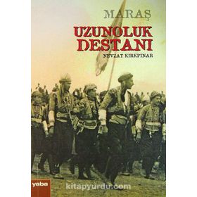 Maraş Uzunoluk Destanı - Nevzat Kırkpınar