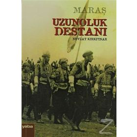 Maraş Uzunoluk Destanı - Nevzat Kırkpınar