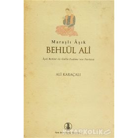 Maraşlı Aşık Behlül Ali - Ali Karaçalı