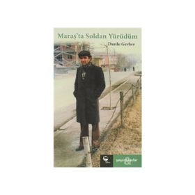 MARAŞ'TA SOLDAN YÜRÜDÜM - DURDU GEVHER