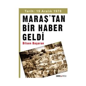 Maraş’tan Bir Haber Geldi - Bilsen Başaran