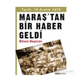Maraş’tan Bir Haber Geldi - Bilsen Başaran