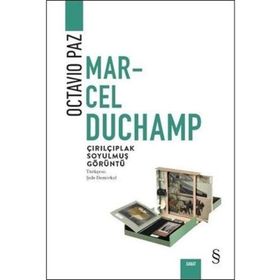 Marcel Duchamp Çırılçıplak Soyulmuş Görüntü - Octavio Paz