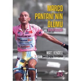 Marco Pantani’nin Ölümü - Matt Rendell