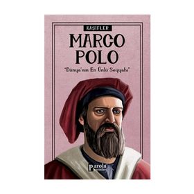 Marco Polo - Kaşifler - Turan Tektaş
