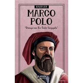 Marco Polo - Kaşifler - Turan Tektaş