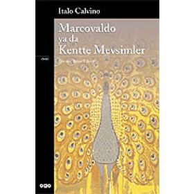 MARCOVALDO YA DA KENTTE MEVSIMLER - ITALO CALVINO
