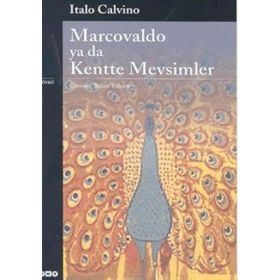 MARCOVALDO YA DA KENTTE MEVSIMLER - ITALO CALVINO