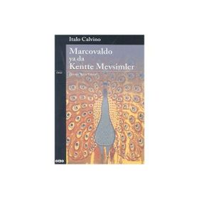 MARCOVALDO YA DA KENTTE MEVSIMLER - ITALO CALVINO