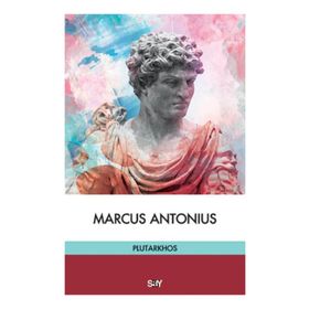 Marcus Antonius - Mestrius Plutarkhos