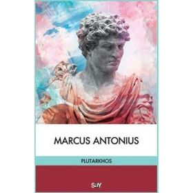 MARCUS ANTONIUS - PLUTARKHOS