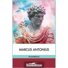 MARCUS ANTONIUS - PLUTARKHOS