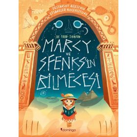 Marcy ve Sfenks'in Bilmecesi - Destansoy Ailesi'nin Efsaneler Koleksiyonu - Joe Todd-Stanton