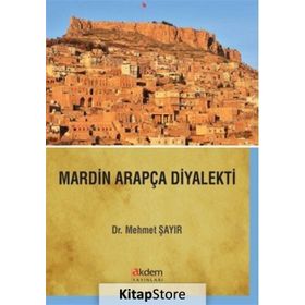 Mardin Arapça Diyalekti - Mehmet Şayır