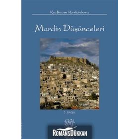 MARDIN DÜŞÜNCELERİ - KADIRCAN KESKINBORA