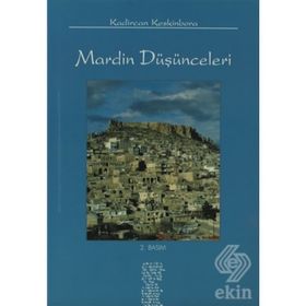 MARDIN DÜŞÜNCELERİ - KADIRCAN KESKINBORA