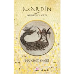 MARDIN GÜNEŞ ÜLKESI - NÜKHET EVERI