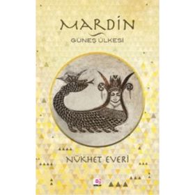 MARDIN GÜNEŞ ÜLKESI - NÜKHET EVERI