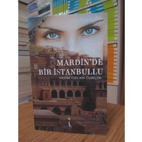 Mardin'de Bir İstanbullu - Nesibe Özcan Özbiçer