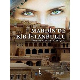 Mardin'de Bir İstanbullu - Nesibe Özcan Özbiçer