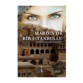 Mardin'de Bir İstanbullu - Nesibe Özcan Özbiçer