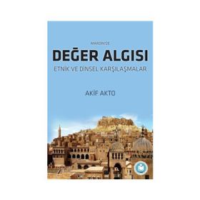 Mardin’de Değer Algısı - Akif Akto