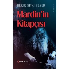 Mardin’in Kitapçısı - Bekir Sıtkı Sezer