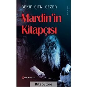 Mardin’in Kitapçısı - Bekir Sıtkı Sezer