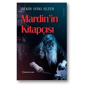 Mardin’in Kitapçısı - Bekir Sıtkı Sezer