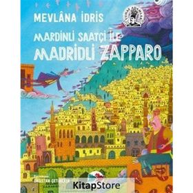 Mardinli Saatçi İle Madridli Zapparo - Mevlana İdris