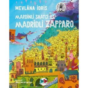 Mardinli Saatçi İle Madridli Zapparo - Mevlana İdris