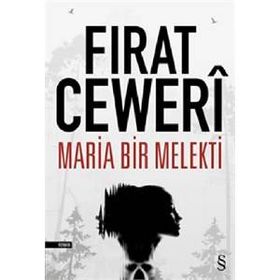 Maria Bir Melekti - Fırat Ceweri