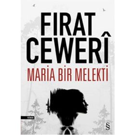 Maria Bir Melekti - Fırat Ceweri