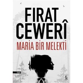 Maria Bir Melekti - Fırat Ceweri