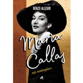Maria Callas Aşk Mektupları Renzo Allegri Pegasus Yayınları