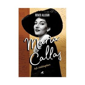 Maria Callas Aşk Mektupları Renzo Allegri Pegasus Yayınları