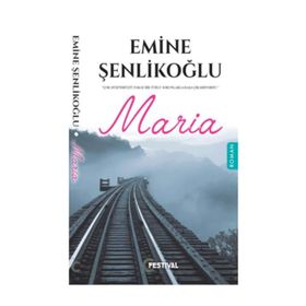 Maria - Emine Şenlikoğlu
