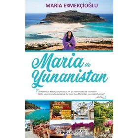 Maria ile Yunanistan - Maria Ekmekçioğlu