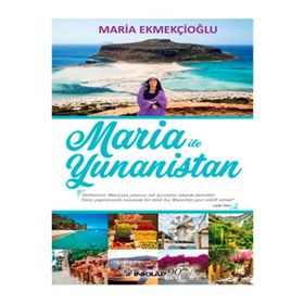 Maria ile Yunanistan - Maria Ekmekçioğlu