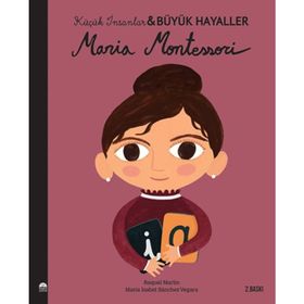 Maria Montessori - Küçük İnsanlar Büyük Hayaller - 9786254481277