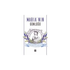 Maria`nın Günlüğü Zuhal Saadet Dinç